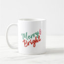 Search for bright design mugs Merry and bright