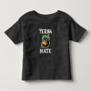 Search for yerba mate tshirts Tea