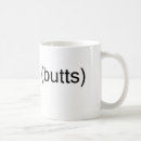 Search for butts mugs Funny