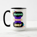 Search for positive vibes only mugs Uplifting