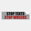 Search for stop texting bumper stickers Car