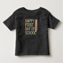 Search for school toddler tshirts First day of school