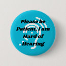 Search for please be patient badges Hard of hearing