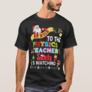 Search for santa is watching tshirts Teacher