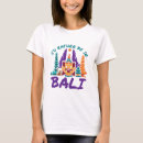 Search for bali vacation tshirts Asia