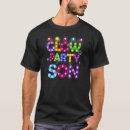 Search for glow party birthday tshirts Lights