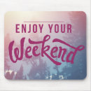 Search for weekend mousepads Dream