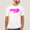 Search for jesus one way tshirts Christian