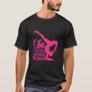 Search for yoga tshirts Life