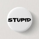 Search for stupid badges Humourous