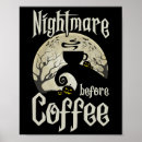 Search for before coffee posters Witch