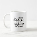Search for funny dog quote mugs Dog dad saying