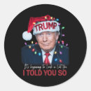 Search for i told you so stickers Make america great again