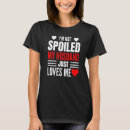 Search for spoiled by my husband tshirts Wife