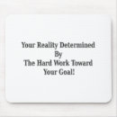 Search for reality mousepads Motivational