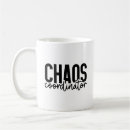 Search for chaos coordinator mugs Quote