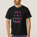 Search for arts and crafts tshirts Hobbies
