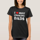 Search for i love hot dads tshirts Humour