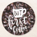 Search for funny coffee sayings coasters But first coffee