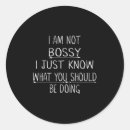 Search for not bossy stickers I am