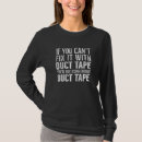 Search for duct womens tshirts sarcastic