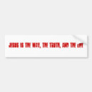 Search for way of life bumper stickers Saviour