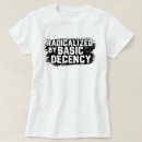 Search for radical tshirts Basic decency