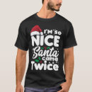 Search for twice as nice tshirts Funny