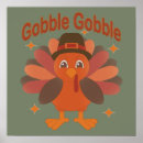 Search for cute turkey posters Funny thanksgiving