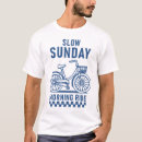 Search for slow ride tshirts Cyclist