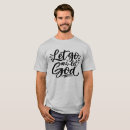 Search for let go let god tshirts Faith