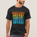 Search for dietary tshirts Design