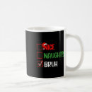Search for naughty nice list mugs Make
