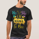 Search for mommy to bee tshirts Gender
