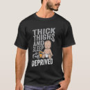 Search for thick thighs tshirts Gym