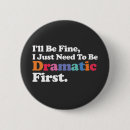 Search for dramatic badges Funny