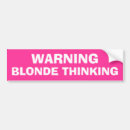 Search for blonde bumper stickers Driving
