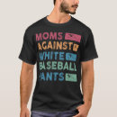 Search for funny baseball mom tshirts Sport