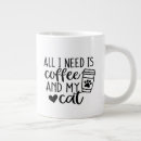 Search for large cat mugs Funny quote