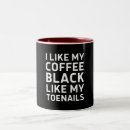 Search for i like my coffee mugs Sarcastic