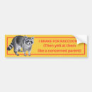 Search for raccoon bumper stickers Racoon
