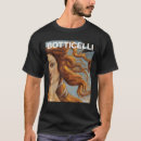 Search for botticelli tshirts Birth