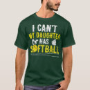 Search for softball wife tshirts Father