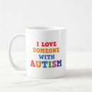 Search for i love someone with autism mugs Autistic