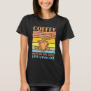 Search for coffee lovers tshirts Funny