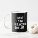 Search for funny anxiety mugs Anxious