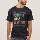 Search for grandma knows everything tshirts Granny