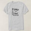 Search for whipped tshirts Baking