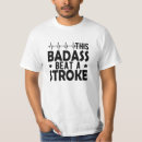Search for stroke survivor tshirts Get well soon