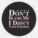 Search for funny voting stickers President